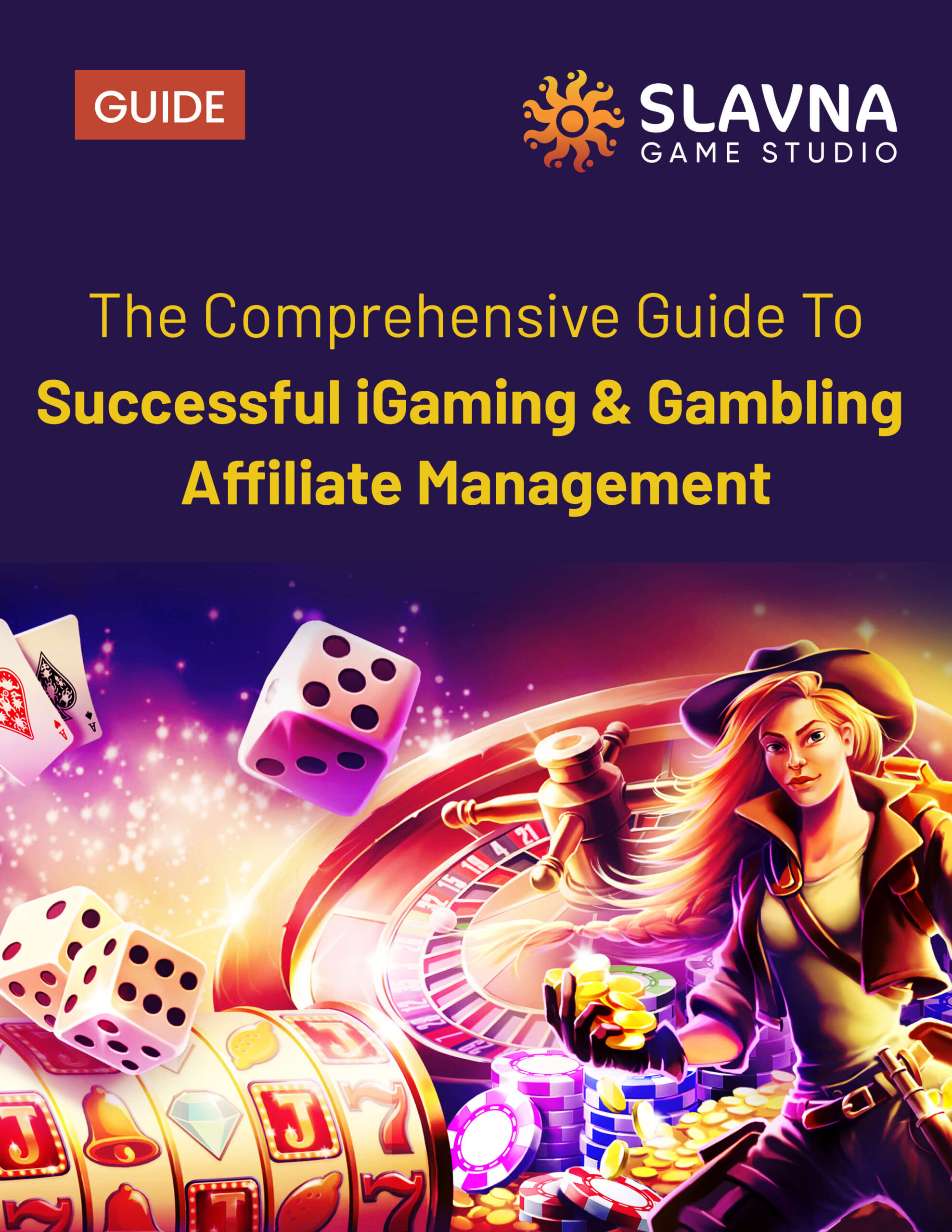 Slavna-Studio-eBook-The-Comprehensive-Guide-to-Successful-iGaming-and-Gambling-Affiliate-Management-01-scaled.jpg